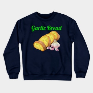 Garlic Bread Crewneck Sweatshirt